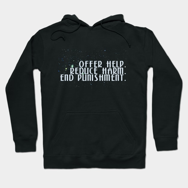 Harm Reduction Hoodie by ericamhf86